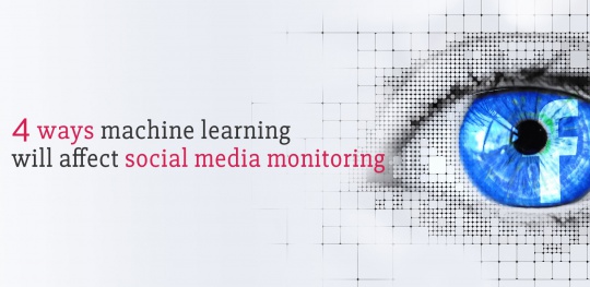 4-ways-machine-learning-will-affect-social-media-monitoring