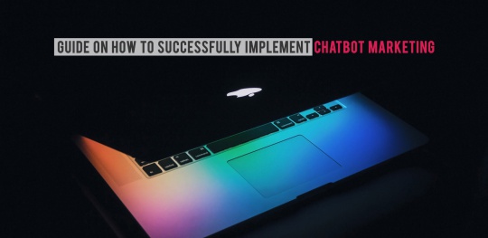 Guide--on--How--to--Successfully--Implement--Chatbot--Marketing
