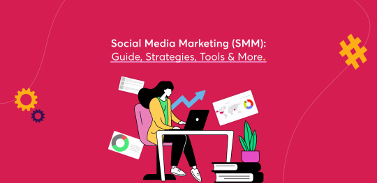 social-media-marketing-smm-guide-strategies-tools-&-more