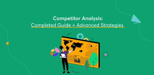 Competitor Analysis - Completed Guide + Advanced Strategies