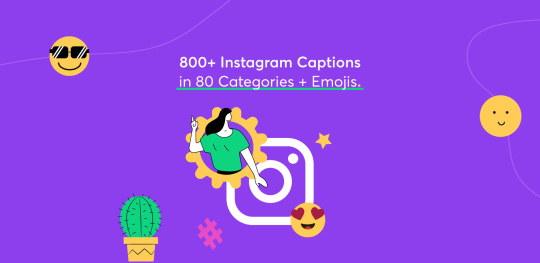 800+ Instagram Captions in 80 Categories + Emojis