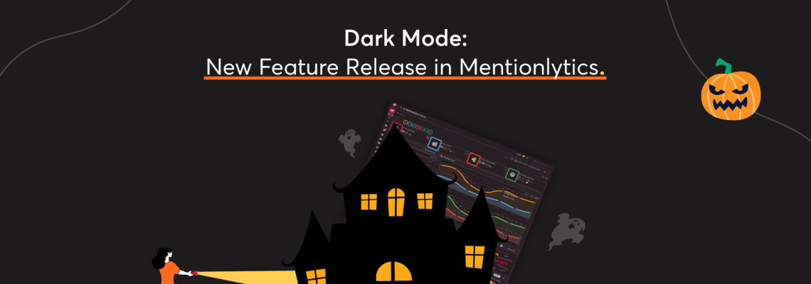 Dark Mode: New Feature Release in Mentionlytics
