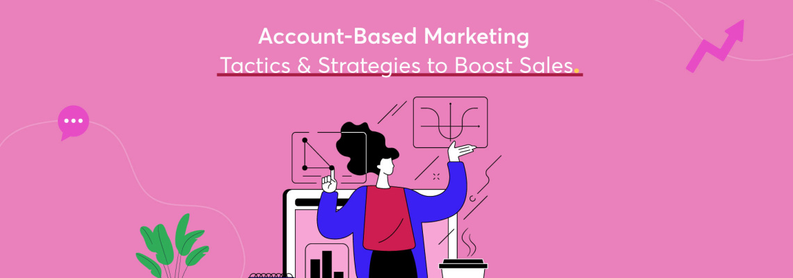 Account-Based-Marketing-Tactics-&-Strategies-to-Boost-Sales