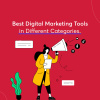 Best Digital Marketing Tools in Different Categories