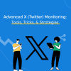 Advanced X (Twitter) Monitoring Using Mentionlytics