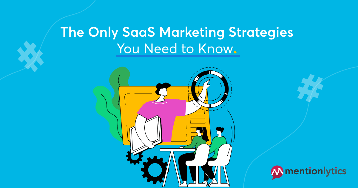 The Only SaaS Marketing Strategies You Need to Know in 2026