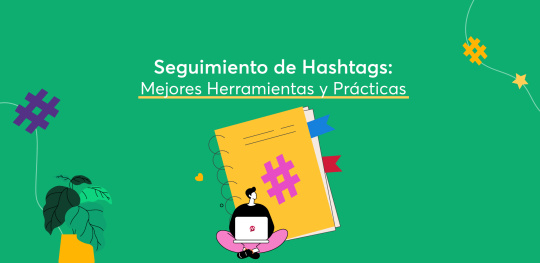 Seguimiento-de-Hashtags-Mejores-Herramientas-y-Prácticas