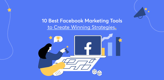 10 Best Facebook Marketing Tools to Create Winning Strategies