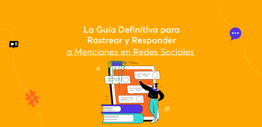 La Guía Definitiva para Rastrear y Responder a Menciones en Redes Sociales