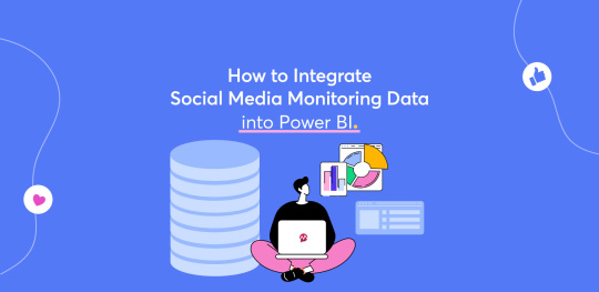 How to Integrate Social Media Monitoring Data into Power BI