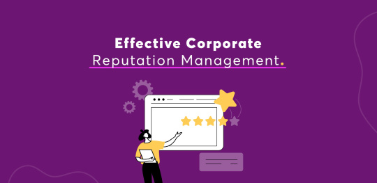 Effective Corporate Reputation Management