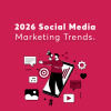 2026 social media marketing trends