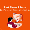 best times to post on social media