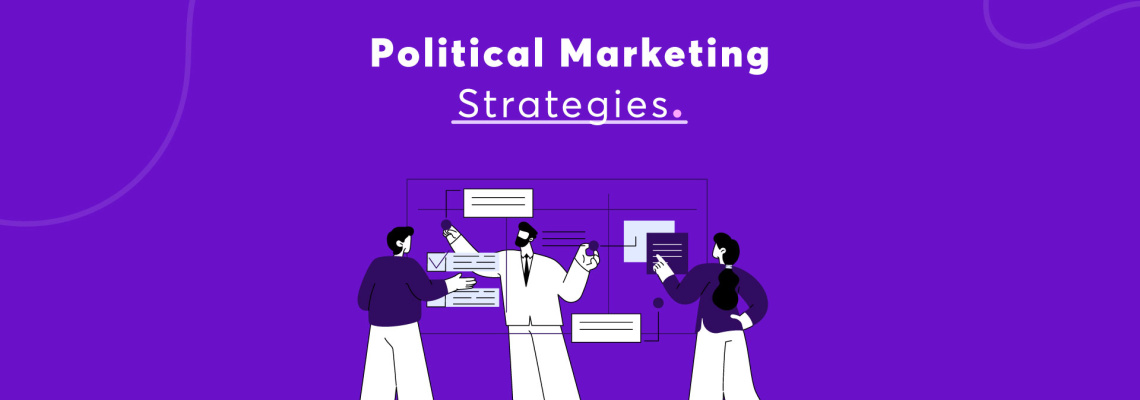 Political Marketing Strategies