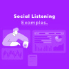 Social Listening Examples
