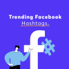 Trending Hashtags on Facebook