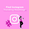 How to Find Trending Hashtags on Instagram