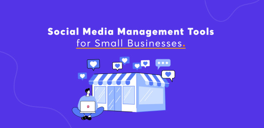 Social Media Management Tools for Small Businesses