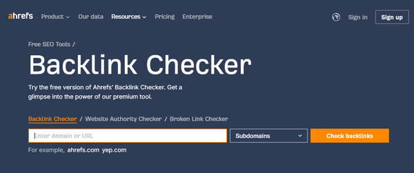 Ahrefs free backlink checker for monitoring and checking the quality of the backlinks