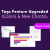 Tags Feature Upgraded Colors & New Charts
