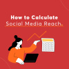 how to calculate social media reach