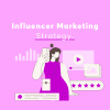 Influencer Marketing Strategy