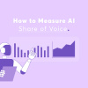 How to Measure AI Share of Voice